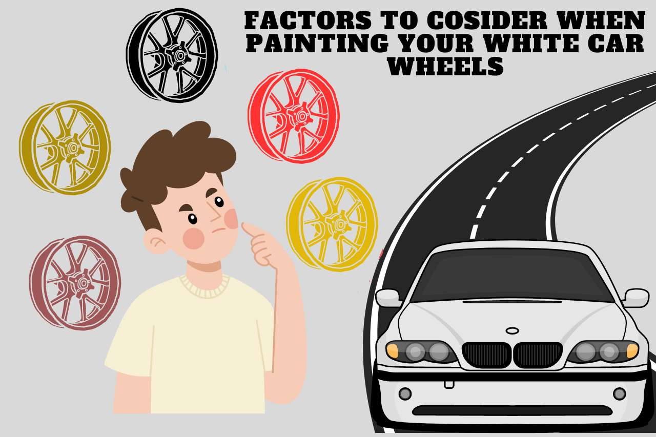 Factors To Consider When Painting Your White Car Wheels