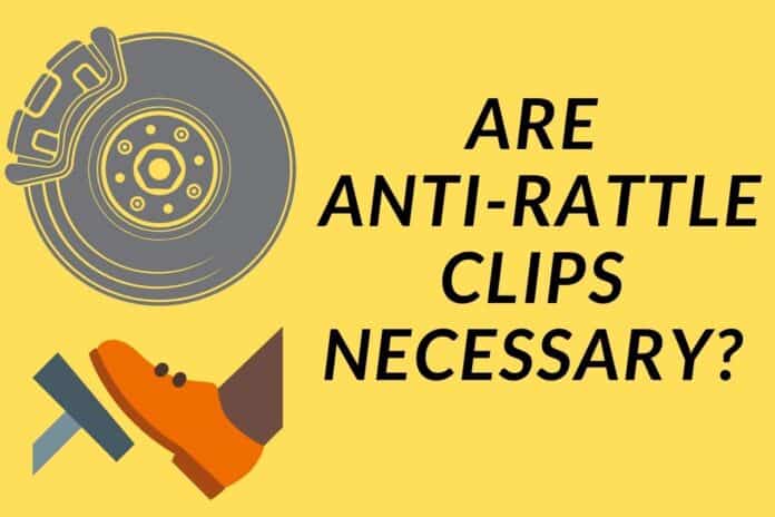 Are Anti-Rattle Clips Necessary