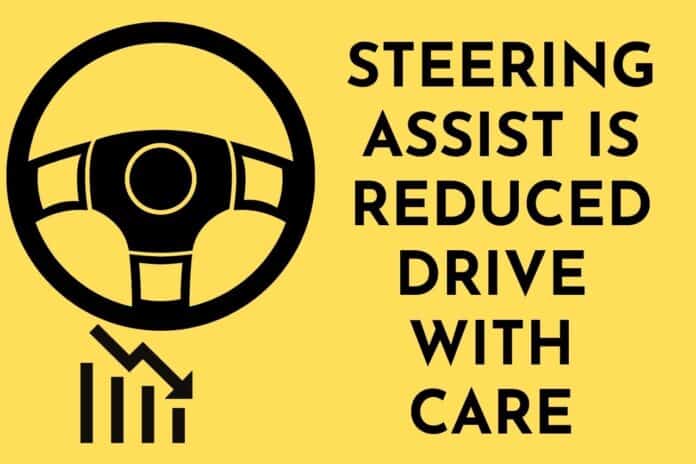 Steering Assist is Reduced Drive With Care