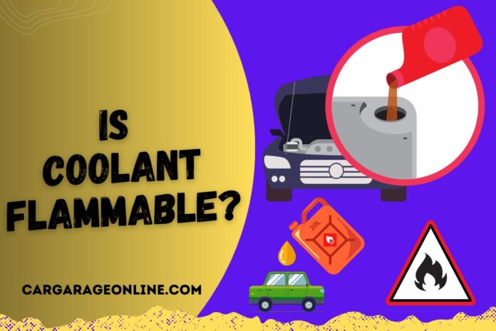 is coolant flammable