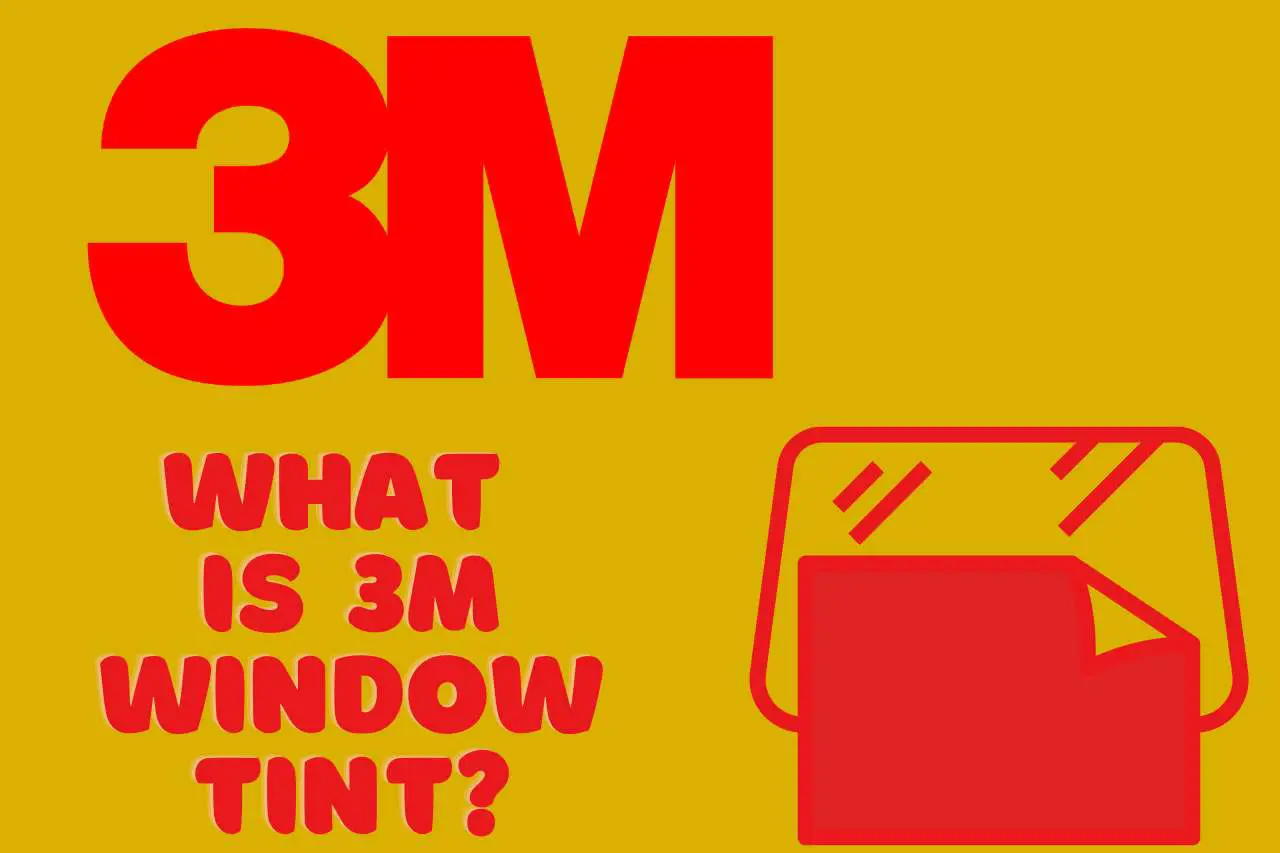 What is 3M Window Tint