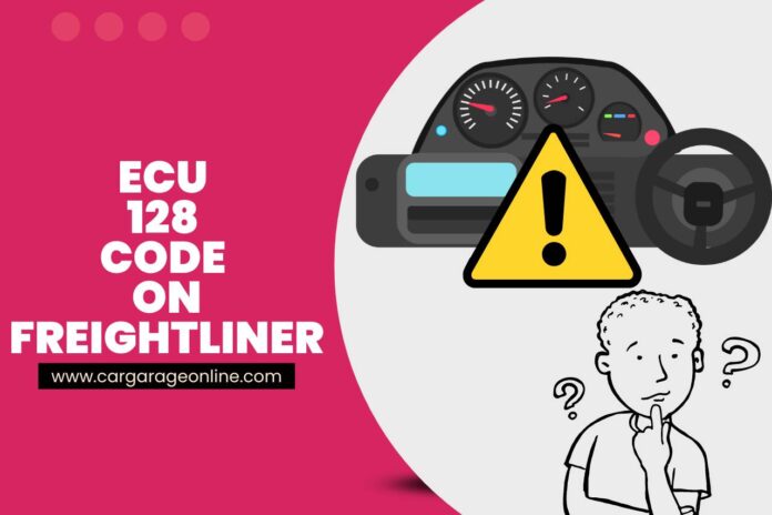 ecu 128 code on freightliner
