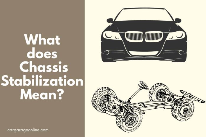 what does chassis stabilization mean