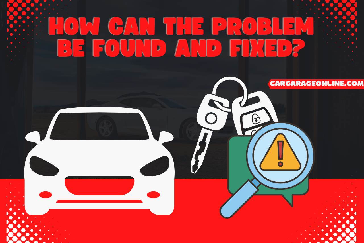 How Can the Problem be Found and Fixed
