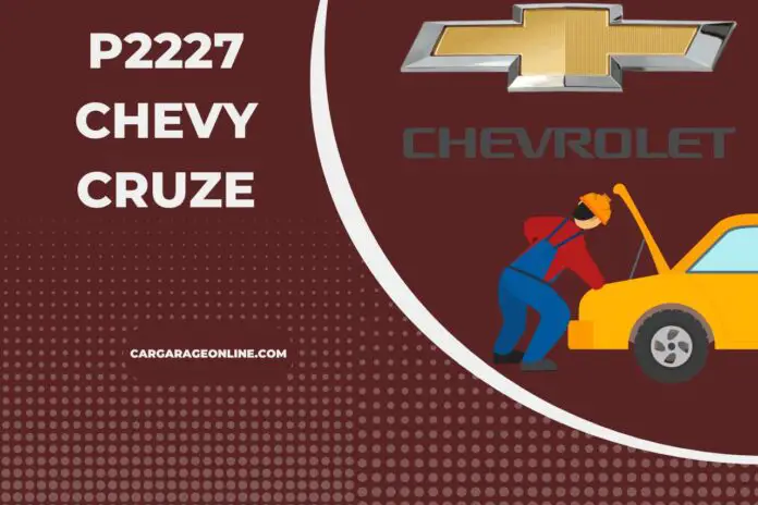 p2227 chevy cruze