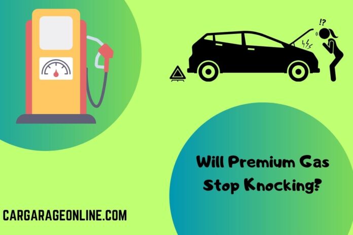 will premium gas stop knocking